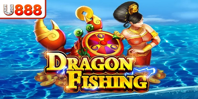 Siêu phẩm Dragon Fishing với không gian huyền bí Siêu phẩm Dragon Fishing với không gian huyền bí