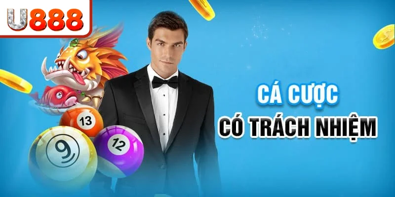Quy định có trách nhiệm khi tham gia chơi đối với hội viên U888