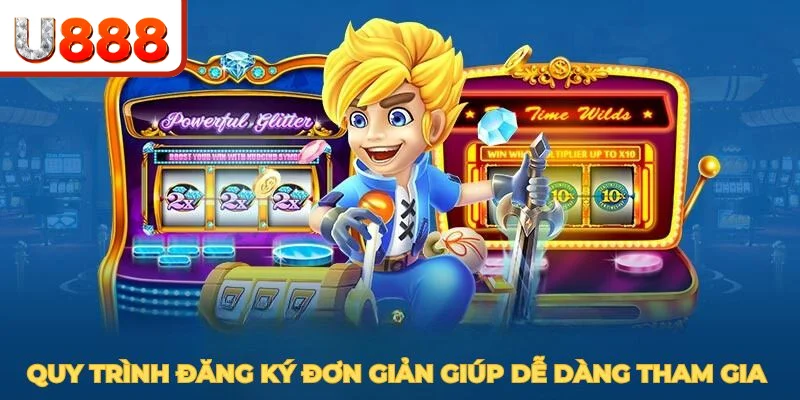 Quy trình đăng ký đơn giản giúp hội viên dễ dàng tham gia vào trò chơi