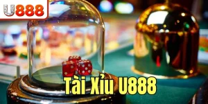 Tài Xỉu U888 - Phá Đảo Thị Trường, Thưởng Cược Cực Đã