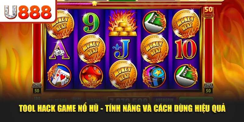 Công cụ hack tiền trong game Nổ hũ là phần mềm hỗ trợ được nhiều người sử dụng